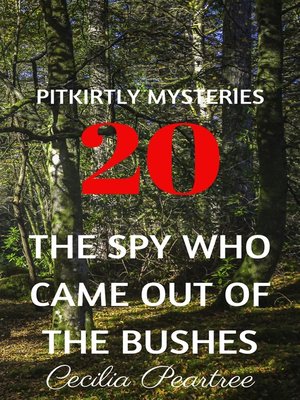 cover image of The Spy Who Came Out of the Bushes